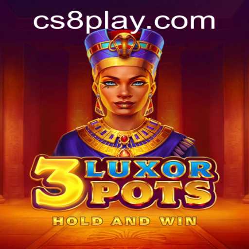 Exploring the Intriguing World of '3LuxorPots': A New Sensation in Gaming with CS8